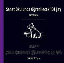 Sanat Okulunda Öğrenilecek 101 Şey