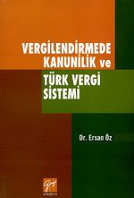 Vergilendirmede Kanunilik ve Türk Vergi Sistemi