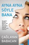 Ayna Ayna S&ouml;yle Bana