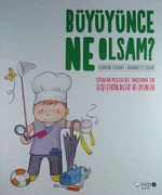 Büyüyünce Ne Olsam?