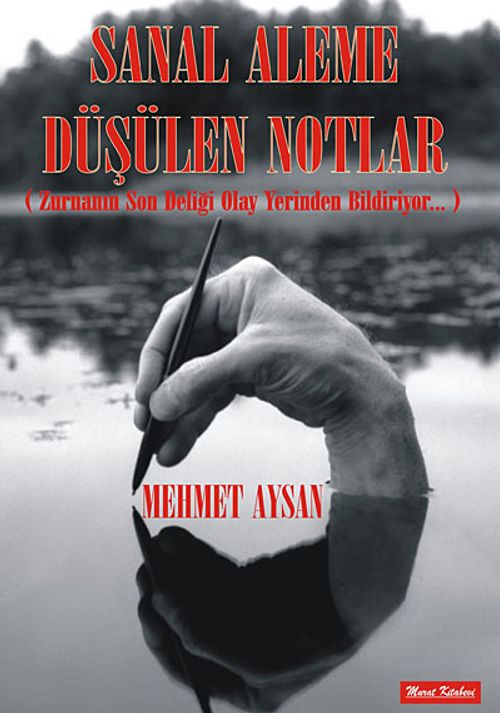 Sanal Aleme Düşülen Notlar