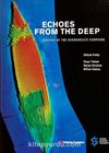 Echoes From the Deep (Wrecks of the Dardanelles Campaign) (Ciltli)