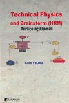 Technical Physics and Brainstorm (HRM) (T&uuml;rk&ccedil;e A&ccedil;ıklamalı)