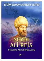 Seydi Ali Reis & Denizlerin Büyük Alimi Büyük Amiral
