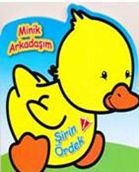 Minik Arkadaşım Şirin Ördek