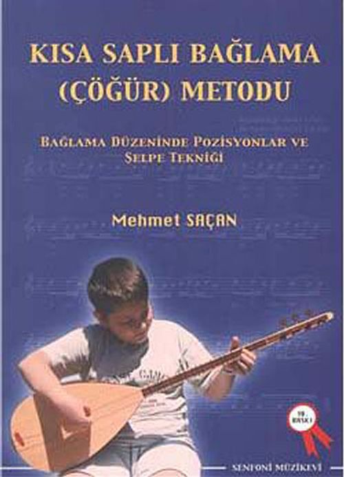 Kısa Saplı Bağlama (Çöğür) Metodu & Bağlama Düzeninde Pozisyonlar ve Şelpe Tekniği