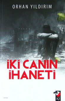 İki Canın İhaneti - Orhan Yıldırım