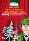 Storia da Altrove 2 / Sherlock Holmes'e Meydan Okuyan G&ouml;lge & Hikayeler Anlatan Adam