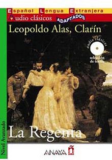 La Regenta +CD (Audio Clasicos- Nivel Avanzado) İspanyolca Okuma Kitabı
