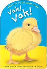 Vak! Vak! / Dokun ve Hisset Bebek Kitabı