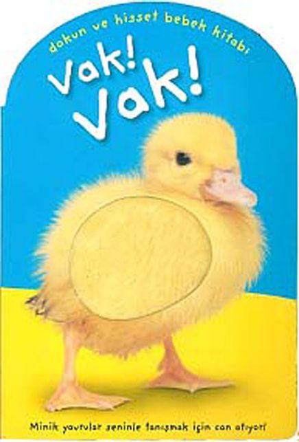 Vak! Vak! / Dokun ve Hisset Bebek Kitabı