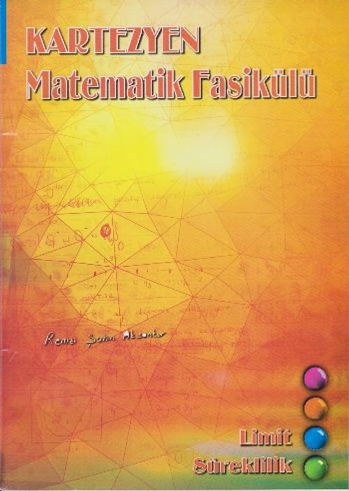 Matematik Fasikülü / Limit - Süreklilik