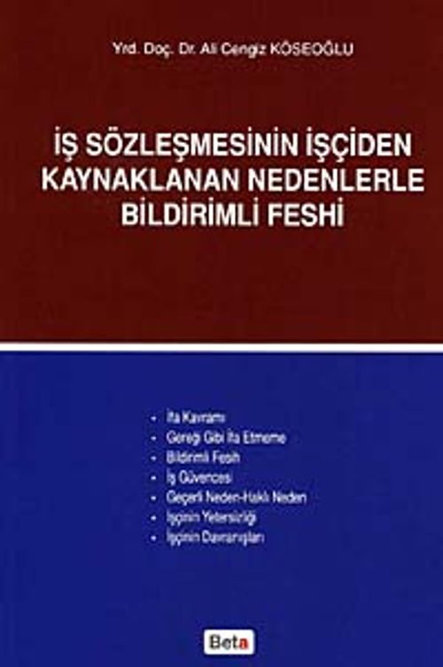 İş Sözleşmesinin İşçiden Kaynaklanan Nedenlerle Bildirimli Feshi