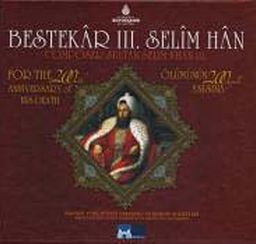 Bestekar III. Selim Han (2 Cd)