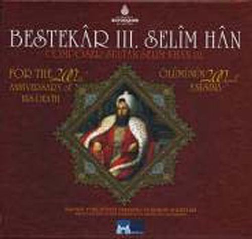 Bestekar III. Selim Han (2 Cd)