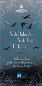 Yedi Bölgeden Yedi Tepeye Türküler & Folksongs from the Seven Districks to the Seven Peaks