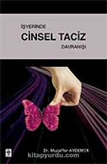 İşyerinde Cinsel Taciz Davranışı - Dr. Muzaffer Aydemir
