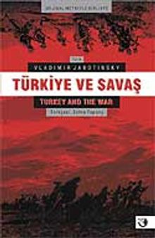 Türkiye ve Savaş / Orjinal Metiniyle Birlikte