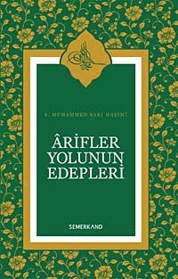 Arifler Yolunun Edebleri (Ciltsiz)