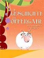 Dıe Geschıchte Der Opfergabe Und Der Heılıge Abraham (Almanca)