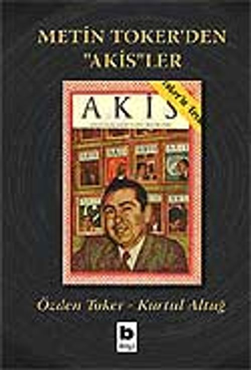 Metin Toker'den "Akis"ler