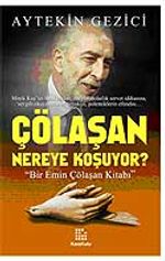 Çölaşan Nereye Koşuyor