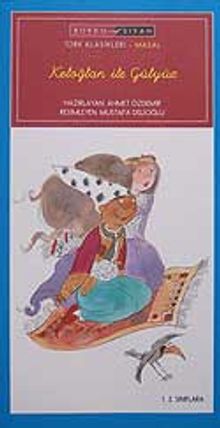 Keloğlan ile Gülyüz/1.2. Sınıflara-El Yazısı ile