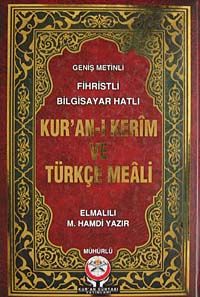 Kur'an-ı Kerim ve Türkçe Meali Orta Boy & Fihristli - Bilgisayar Hatlı - Geniş Metinli