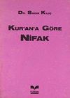 Kur'an'a G&ouml;re Nifak (5-E-6)