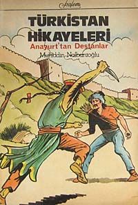Türkistan Hikayeleri & Anayurt'tan Destanlar (1-G-47)