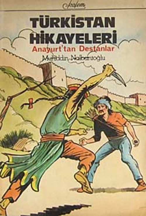 Türkistan Hikayeleri & Anayurt'tan Destanlar (1-G-47)