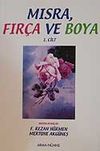 Mısra,Fır&ccedil;a ve Boya/1.Cilt