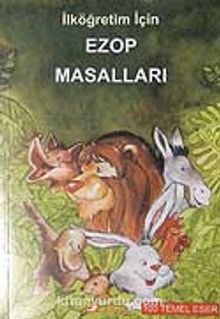 İlköğretim İçin Ezop Masalları - Bilinmeyen Yazar