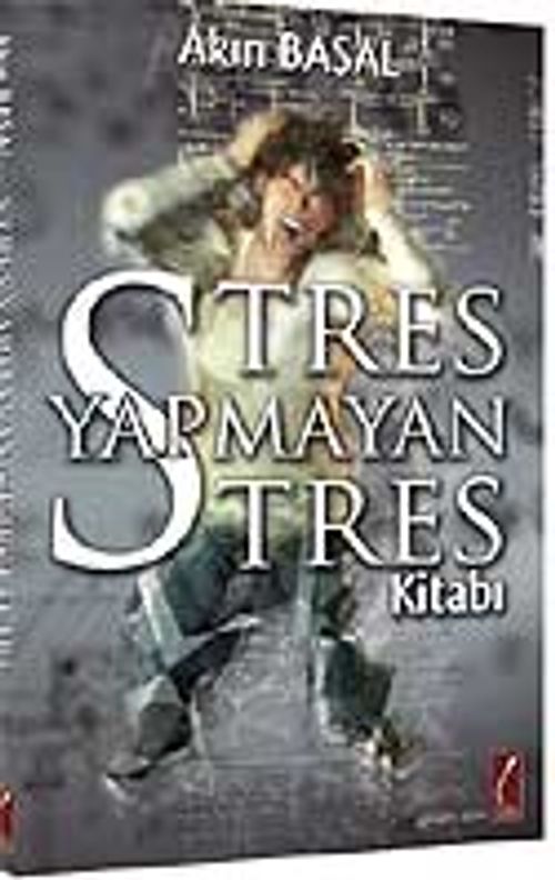 Stres Yapmayan Stres Kitabı