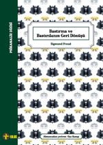 Bastırma ve Bastırılanın Geri Dönüşü (Cep Boy)