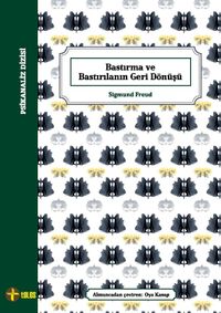 Bastırma ve Bastırılanın Geri Dönüşü (Cep Boy)