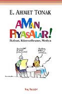 Aman Piyasalar - E. Ahmet Tonak