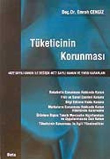 Tüketicinin Korunması/4822 Sayılı Kanun ile Değişik 4077 Sayılı  Kanun ve Yargı Kararları