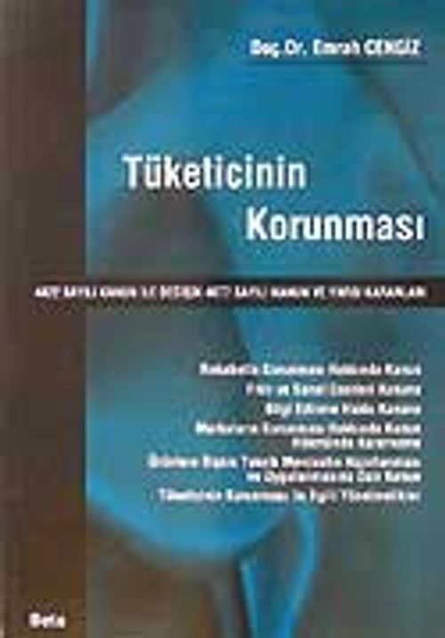 Tüketicinin Korunması/4822 Sayılı Kanun ile Değişik 4077 Sayılı  Kanun ve Yargı Kararları
