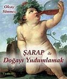 Şarap ile Doğayı Yudumlamak