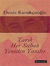Tarih Her Sabah Yeniden Yazılır