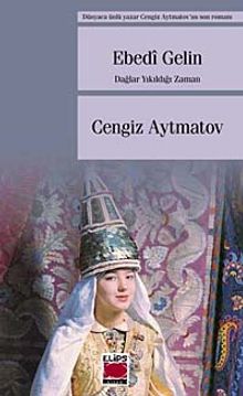 Ebedi Gelin / Dağlar Yıkıldığı Zaman