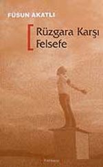 Rüzgara Karşı Felsefe