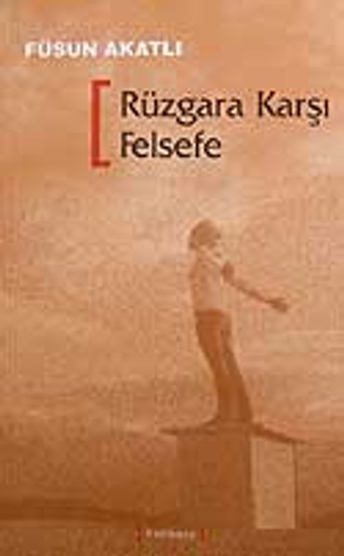 Rüzgara Karşı Felsefe
