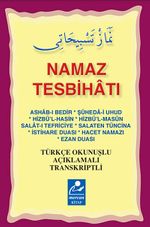 Namaz Tesbihatı (Cep Boy) & Türkçe Okunuşlu Açıklamalı Transkriptli