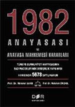 1982 Anayasası ve Anayasa Mahkemesi Kararları