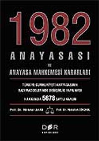 1982 Anayasası ve Anayasa Mahkemesi Kararları