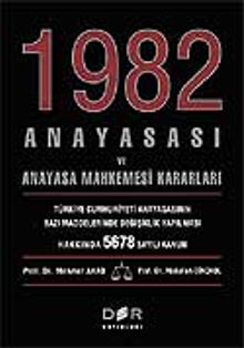1982 Anayasası ve Anayasa Mahkemesi Kararları
