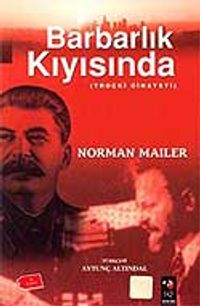 Barbarlık Kıyısında (Troçki Cinayeti)