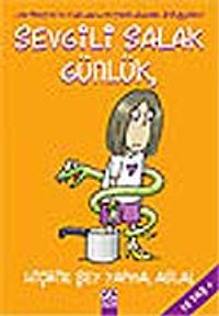 Sevgili Salak Günlük / Hiçbir Şey Yapma Asla!